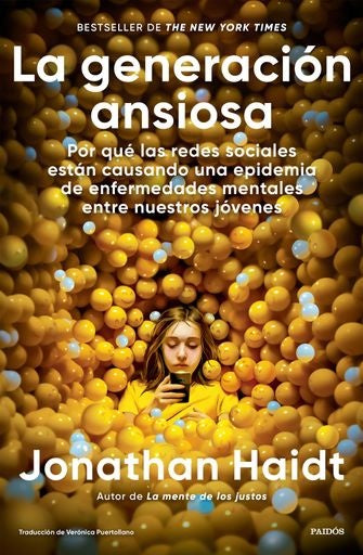 GENERACION ANSIOSA, LA | JONATHAN HAIDT
