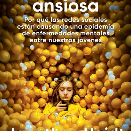 LA GENERACION ANSIOSA | JONATHAN HAIDT