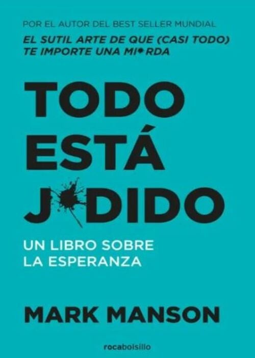 TODO ESTA JODIDO | MARK MANSON