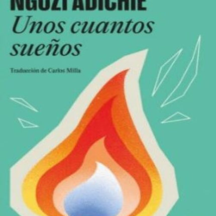 UNOS CUANTOS SUEÑOS | CHIMAMANDA NGOZI ADICHIE