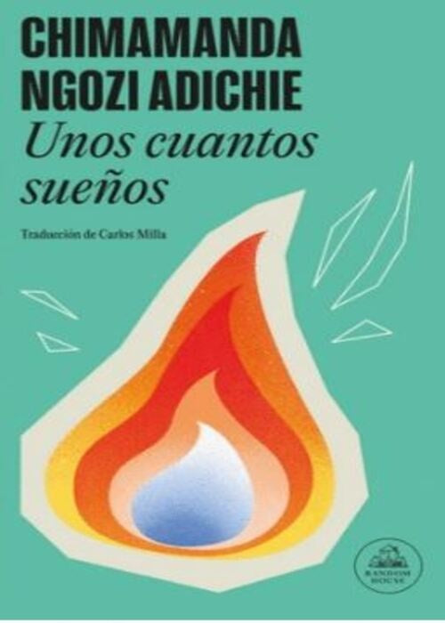 UNOS CUANTOS SUEÑOS | CHIMAMANDA NGOZI ADICHIE