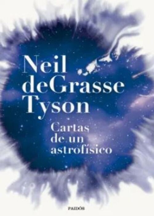 CARTAS DE UN ASTROFISICO | NEIL DEGRASSE TYSON