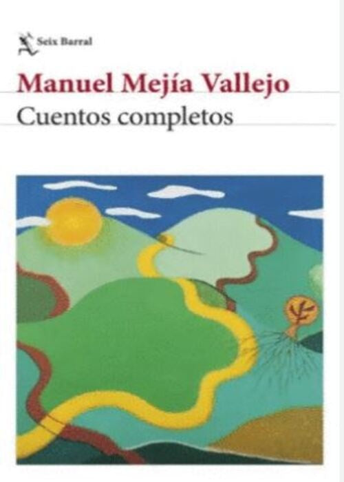 CUENTOS COMPLETOS | MANUEL MEJIA VALLEJO
