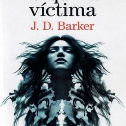 LA QUINTA VICTIMA | J. D. BARKER