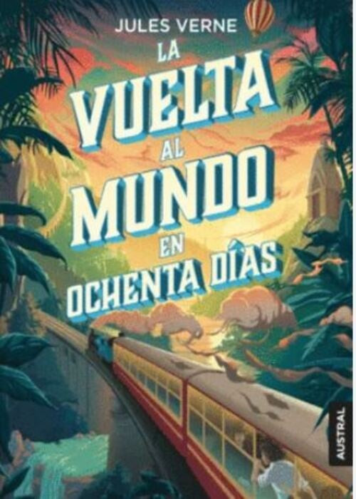 LA VUELTA AL MUNDO EN OCHENTA DIAS | JULIO VERNE