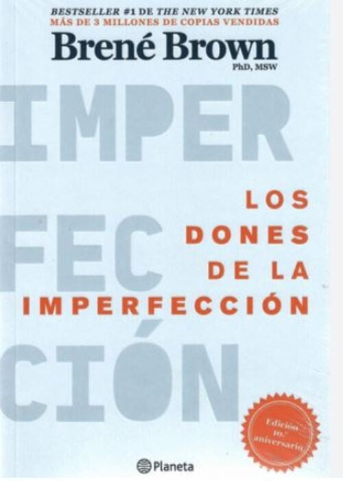 LOS DONES DE LA IMPERFECCION | BRENE BROWN