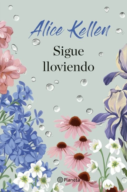 SIGUE LLOVIENDO | ALICE KELLEN