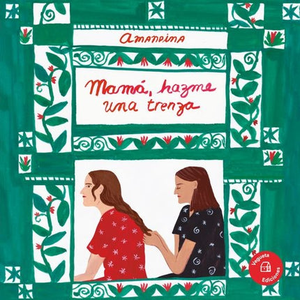 MAMA, HAZME UNA TRENZA | AMANDINA