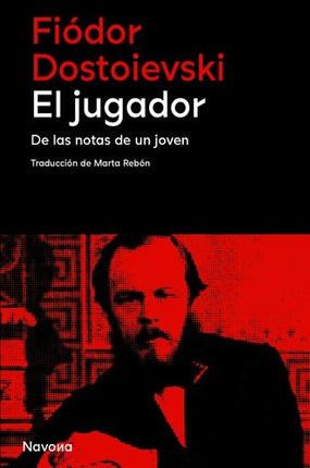 EL JUGADOR | FIODOR M. DOSTOIEVSKI
