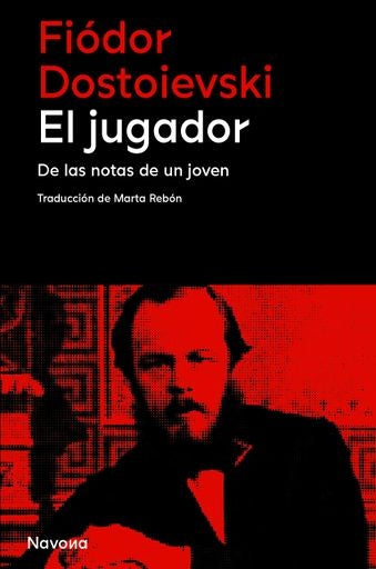 EL JUGADOR | FIODOR M. DOSTOIEVSKI