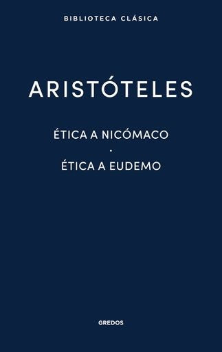 ETICA A NICOMACO - ETICA A EUDEMO | ARISTOTELES