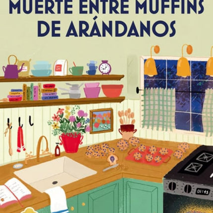 MUERTE ENTRE MUFFINS DE ARANDANOS | JOANNE FLUKE