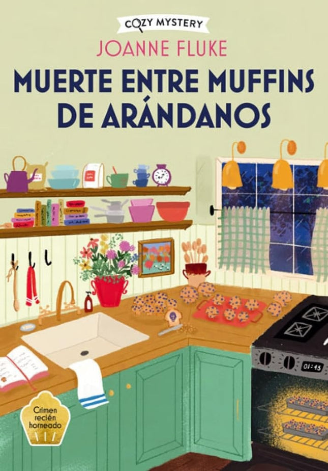 MUERTE ENTRE MUFFINS DE ARANDANOS | JOANNE FLUKE