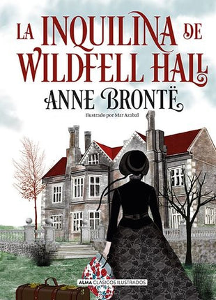 LA INQUILINA DE WILDFELL HALL | ANNE BRONTE
