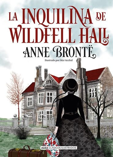 LA INQUILINA DE WILDFELL HALL | ANNE BRONTE