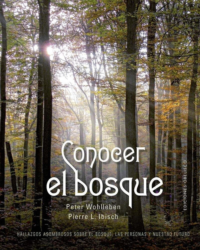 CONOCER EL BOSQUE | PETER WOHLLEBEN
