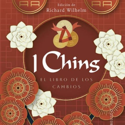 I CHING EL LIBRO DE LOS CAMBIOS | AUTORES VARIOS