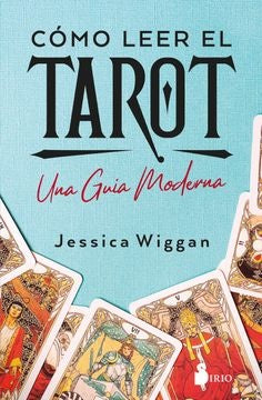 COMO LEER EL TAROT | JESSICA WIGGAN