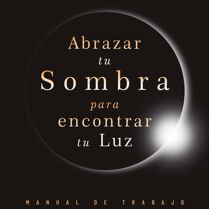 ABRAZAR TU SOMBRA PARA ENCONTRAR TU LUZ | NANCY LEVIN