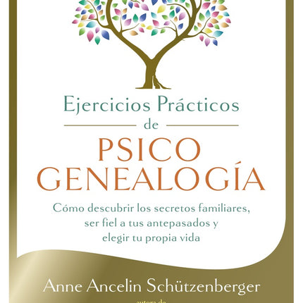EJERCICIOS PRACTICOS DE PSICOGENEALOGIA | ANNE ANCELIN SCHUTZENBERGER