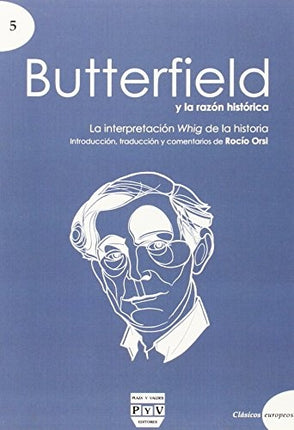 BUTTERFIELD Y LA RAZON HISTORICA | ROCIO ORSI