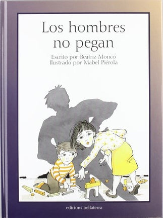 LOS HOMBRES NO PEGAN | BEATRIZ MONCO