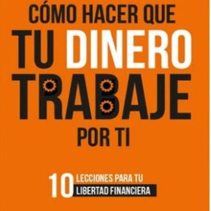 COMO HACER QUE TU DINERO TRABAJE POR TI | CRISTIAN ARENS