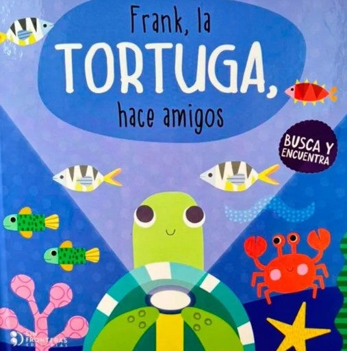 FRANK LA TORTUGA HACE AMIGOS | AUTORES VARIOS