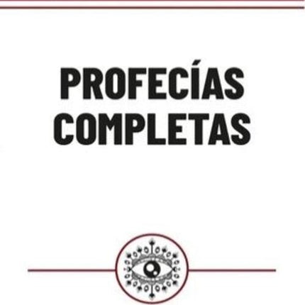 PROFECIAS COMPLETAS | NOSTRADAMUS