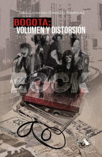 BOGOTA: VOLUMEN Y DISTORSION | DIEGO LEONARDO GONZALEZ RODRIGUEZ