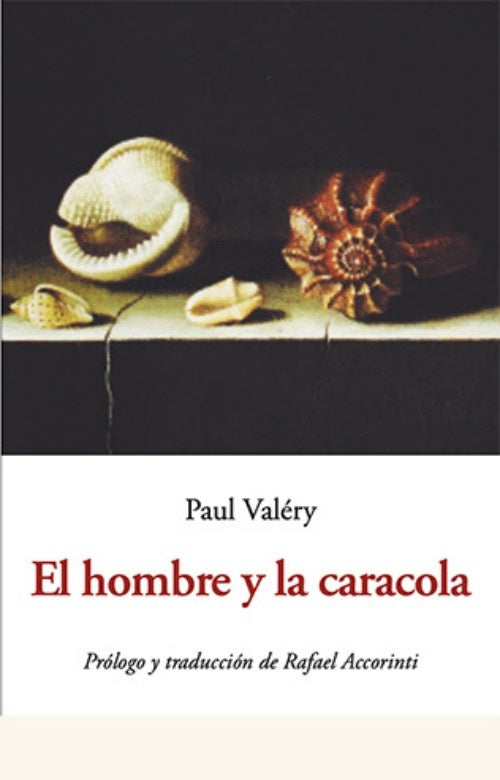 EL HOMBRE Y LA CARACOLA | PAUL VALERY