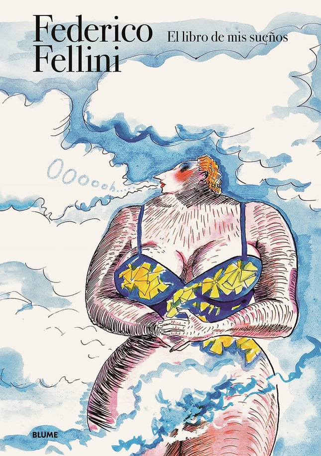 EL LIBRO DE MIS SUEÑOS | FEDERICO FELLINI