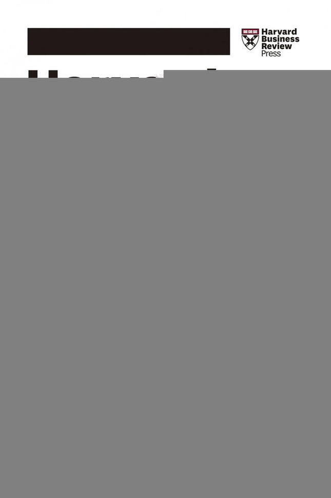 LO QUE HAY QUE SABER SOBRE INTELIGENCIA EMOCIONAL | HARVARD BUSINESS REVIEW