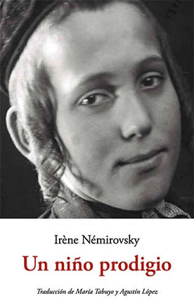 UN NIÑO PRODIGIO | IRENE NEMIROVSKY