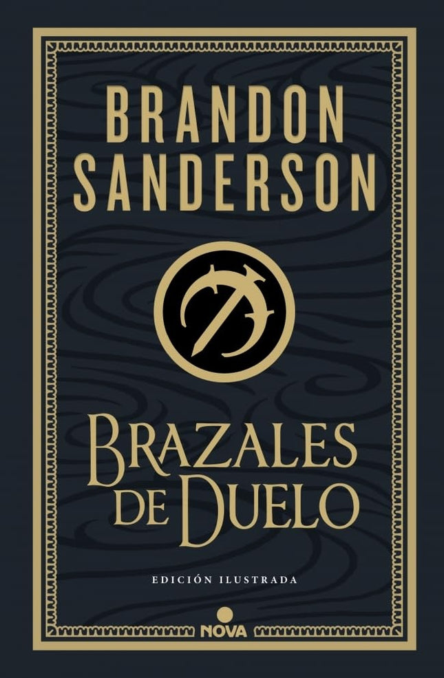 BRAZALES DE DUELO (ED. ILUSTRADA) | BRANDON SANDERSON