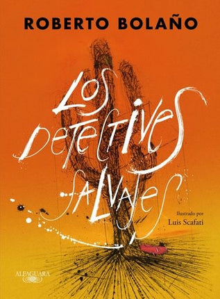 LOS DETECTIVES SALVAJES (ED. ILUSTRADA) | ROBERTO BOLAÑO