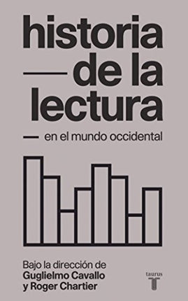 HISTORIA DE LA LECTURA EN EL MUNDO OCCIDENTAL | GUGLIELMO CAVALLO