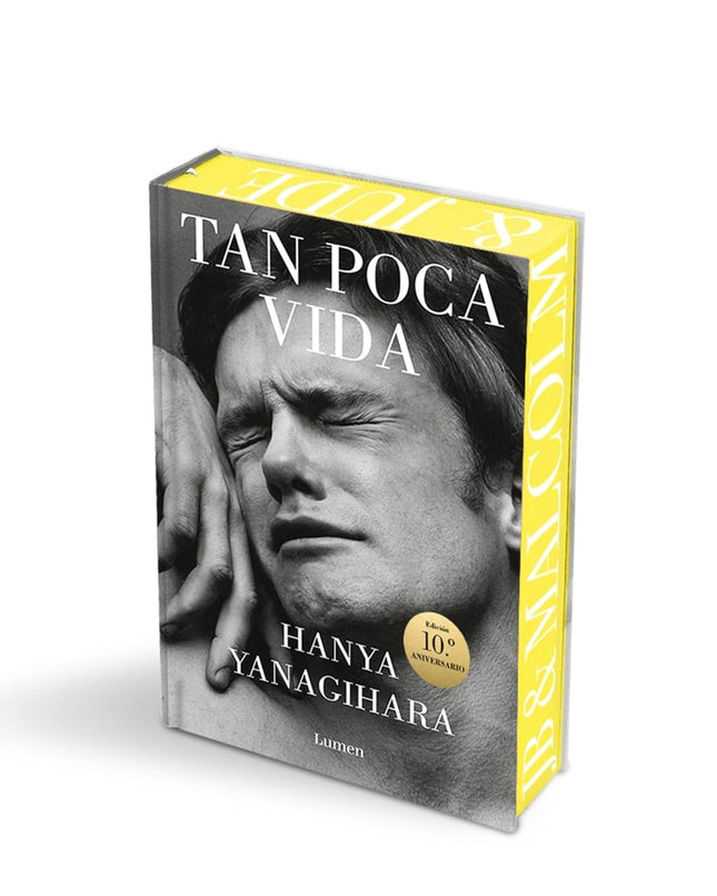 TAN POCA VIDA (10 ANIVERSARIO) | HANYA YANAGIHARA