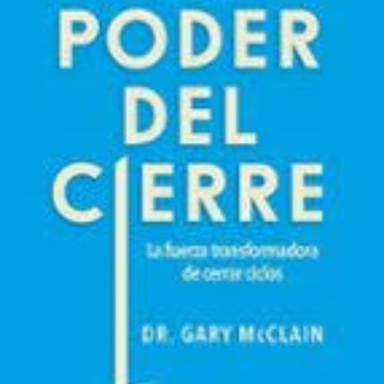 EL PODER DEL CIERRE | GARY MCCLAIN