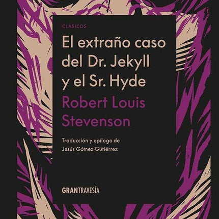 EL EXTRAÑO CASO DEL DR. JEKYLL Y EL SR. HYDE | ROBERT LOUIS STEVENSON