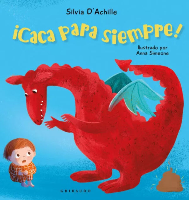 CACA PARA SIEMPRE! | SILVIA D'ACHILLE