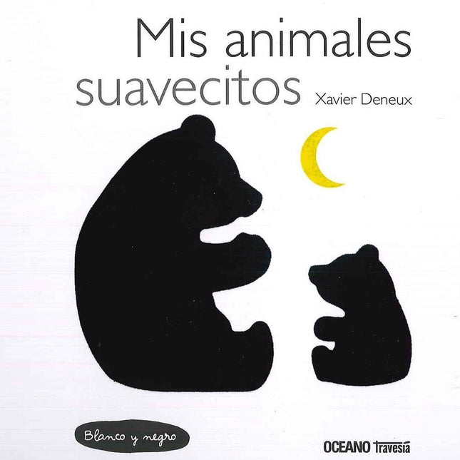 MIS ANIMALES SUAVECITOS | XAVIER DENEUX