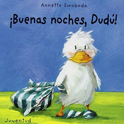 BUENAS NOCHES, DUDU! | ANNETTE SWOBODA