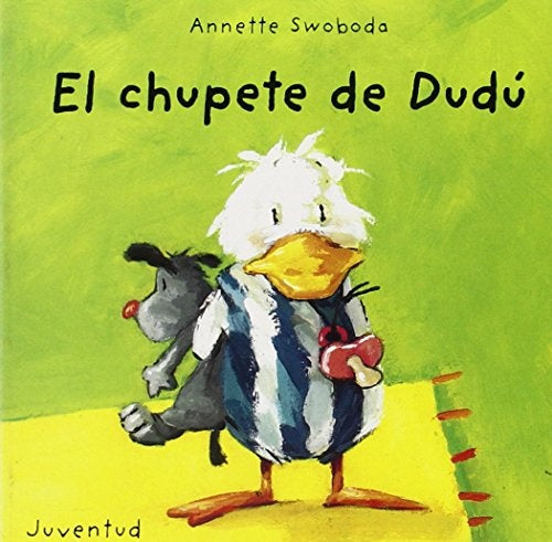 EL CHUPETE DE DUDU | ANNETTE SWOBODA