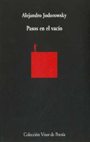 PASOS EN EL VACIO | ALEJANDRO JODOROWSKY
