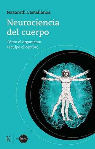 NEUROCIENCIA DEL CUERPO | NAZARETH CASTELLANOS