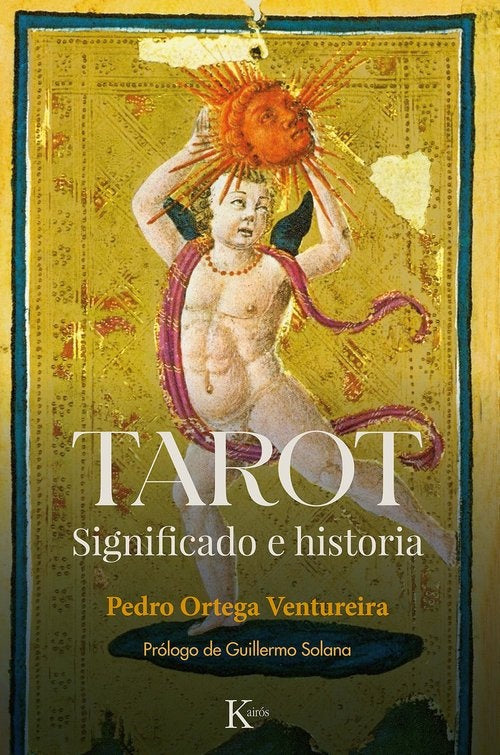 TAROT SIGNIFICADO E HISTORIA | PEDRO ORTEGA VENTUREIRA