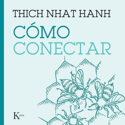 COMO CONECTAR | THICH NHAT HANH
