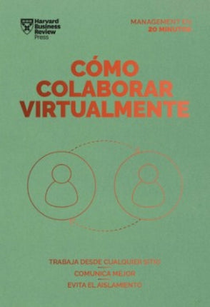 COMO COLABORAR VIRTUALMENTE  | HARVARD BUSINESS REVIEW