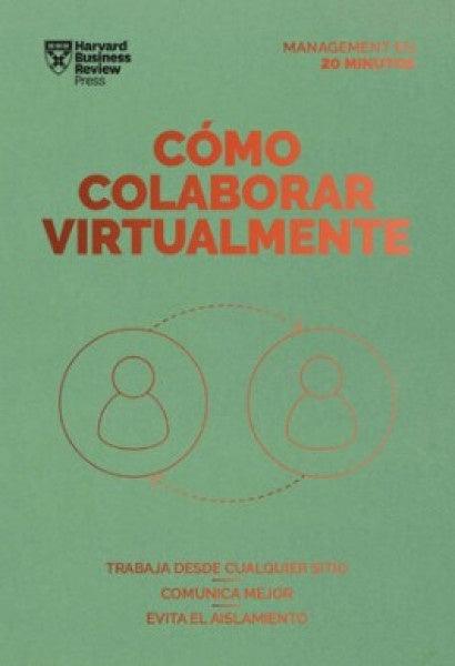 COMO COLABORAR VIRTUALMENTE  | HARVARD BUSINESS REVIEW